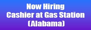 Gas Station Cashier Job openings in Shell , AL