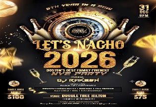 LET'S NACHO NYE 2025, Milford, MA
