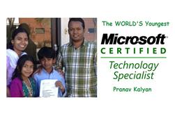 Pranav Kalyan -The Youngest Microsoft Certified Technology Specialist  in Los Angeles,CA