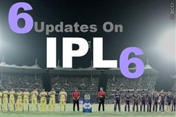 IPL 6 : 6 Updates To Set You In The Mood. in Chicago,IL