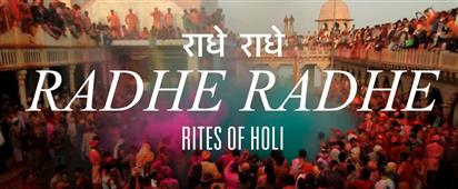 RADHE RADHE: RITES OF HOLI NEW YORK PREMIERE in New York,NY