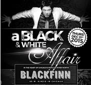 NYE 2016: A Black and White Affair at Blackfinn Ameripub - River North, Chicago in Chicago,IL