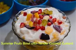 Exotic Wednesday – Summer Fruits Bowl with Tender Coconut Custard in New York,NY