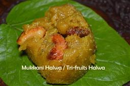 Mukkani Halwa / Tri-Fruits Halwa / Mixed Fruits Halwa – Summer Recipe – Exotic Indian summer recipe in New York,NY