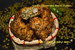 Lentils (Green and Black) Fritters Recipe | Payaru (Pachai, Karuppu) Vadai  in New York,NY