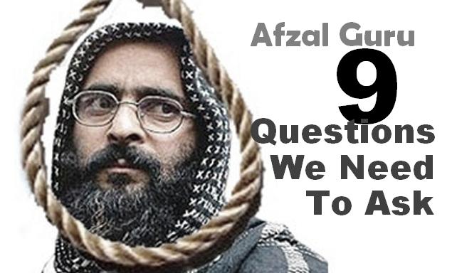 Afzal Guru 9 Questions We Need To Ask Local Pulse Indian Articles afzal-guru-9-questions-we-need-to-ask-local-pulse-indian-articles