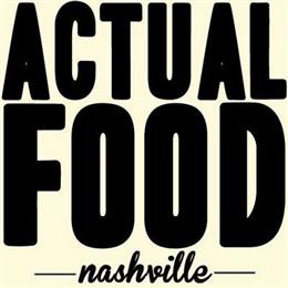 Actual Food in Dickson, TN