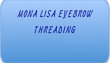 Mona Lisa Eyebrow Threading