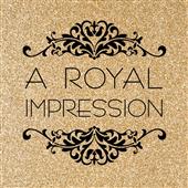 A Royal Impression