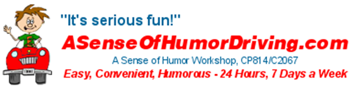 A Sense Of Humor Defensive Driving
