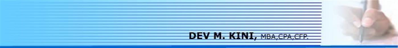 DEV M. KINI,MBA,CPA,CFP